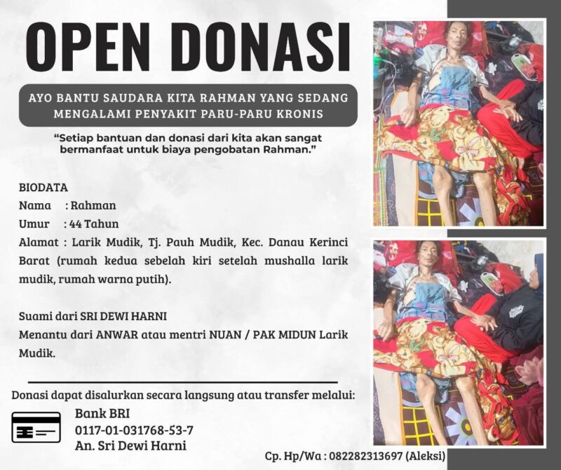 Rahman Warga Tanjung Pauh Mudik butuh uluran tangan, untuk pengobatan penyakit paru-paru kronis yang dideritanya.