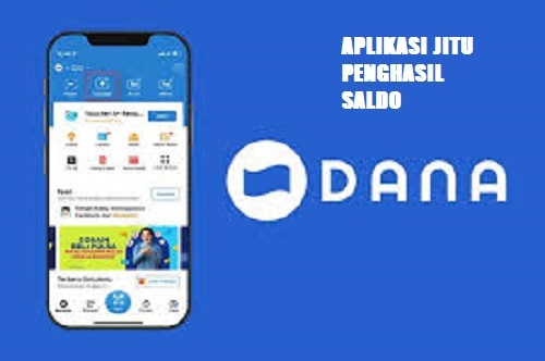 Tiga Aplikasi Jitu Penambah Saldo DANA
