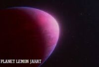 Penampakan Planet 'Lemon Jahat'