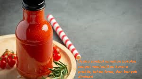 Usaha Sambal rumahan menjadi salah satu usaha yang sangat diminati saat ini.