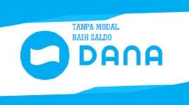 Tanpa modal, raih saldo DANA secara cuma-cuma.