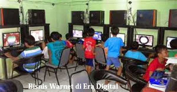 Bisnis Warnet Di Era Digital