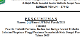 Pengumuman Tiga Besar hasil JPT Pratama Pemkot Sungai Penuh