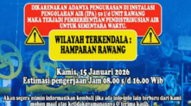 Pengumuman gangguan pelayanan air bersih di Rawang, karena pengurasan IPA oleh Perumda Tirta Khayangan