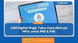 ASN dan PPPK Wajib aktifkan Akun ASN Digital