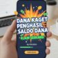Fitur dana kaget kembali bagi-bagi saldo dana. Klaim segera