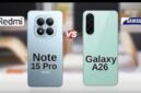 perbandingan spesifikasi Xiaomi Redmi Note 15 Pro dan Samsung Galaxy A26. (Sumber/Google)