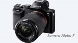 Sony luncurkan kamera canggih terbaru kamera Alpha 7