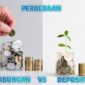 Ilustrasi perbandingan tabungan dan deposito