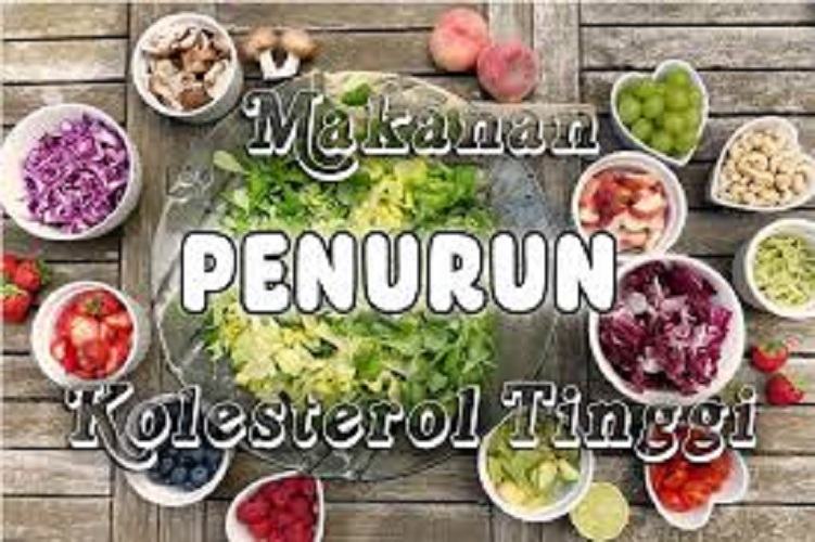 Makanan penurun Kolesterol Tinggi