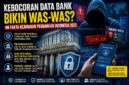 Waspada kebocoran data bank