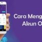 Cara hapus akun ovo