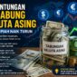Keuntungan menabung valuta asing