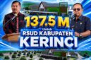 Rp 137,5 M untuk pembangunan RSUD Kerinci