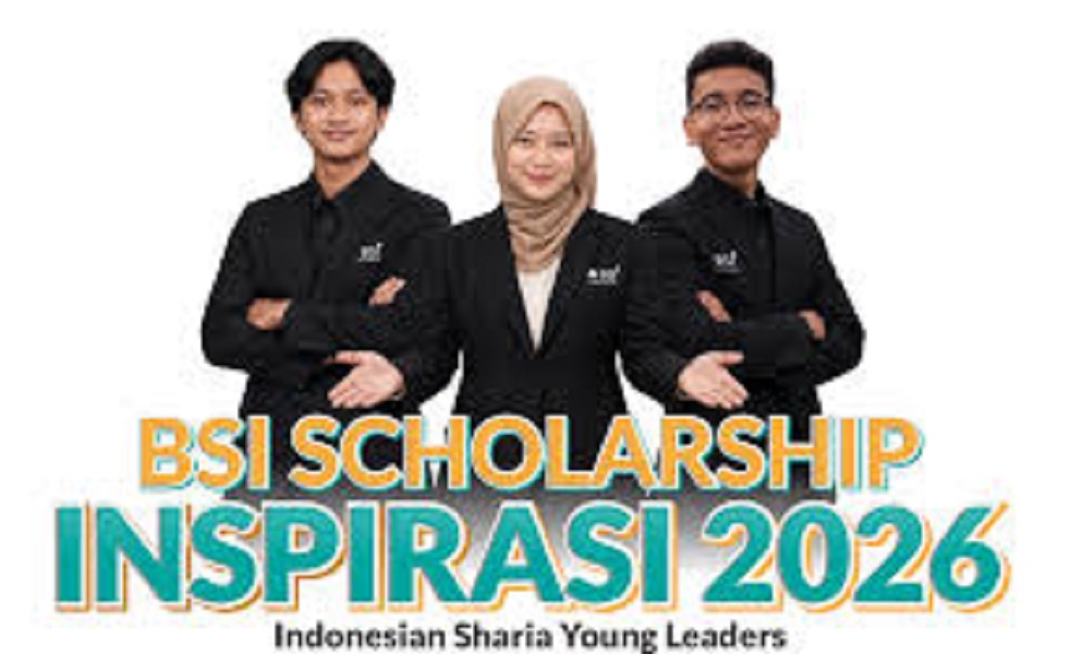 BSI scholarship 2026; beasiswa hingga lulus kuliah