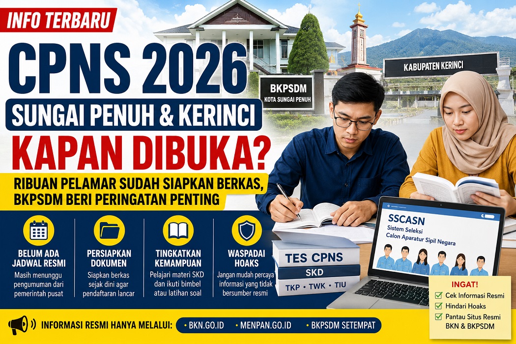 Informasi pelaksanaan seleksi CPNS di Sungai Penuh dan Kerinci