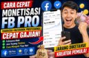 Cara cepat monetisasi FB Pro