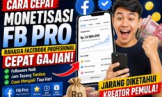 Terbongkar! Strategi Monetisasi FB Pro yang Bikin Kreator Facebook Cepat Gajian dan Raih Penghasilan Besar