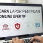 Ilustrasi cara lapor penipuan online
