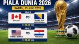 Jadwal Piala Dunia Sabtu 13 Juni 2026