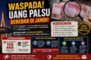 Waspada uang palsu beredar di jambi