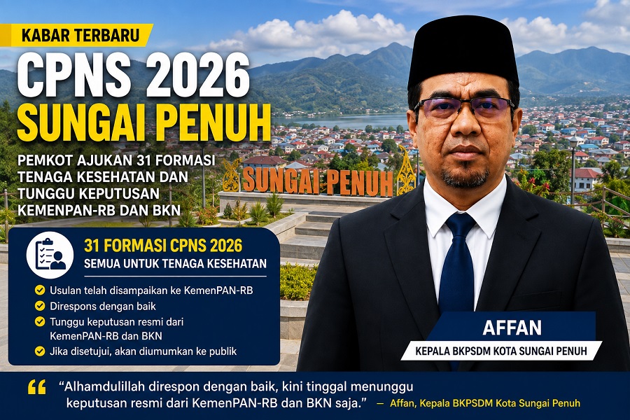 Kabar terbaru akan seleksi cpns sungai penuh