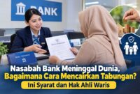 Cara klaim tabungan nasabah yang meninggal dunia