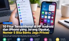 10 Fitur Tersembunyi di HP Android dan iPhone yang Jarang Dipakai, Nomor 5 Bisa Bantu Jaga Privasi