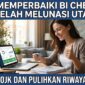 Cara Memperbaiki BI Checking Setelah Melunasi Utang