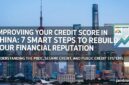 How to Improve Your Credit Score in China