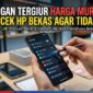 Ilustrasi cara membeli hp bekas
