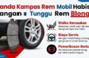 Tanda Kampas rem mobil bermasalah
