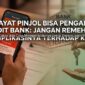 Riwayat gagal bayar poinjol berdampak pada skor kredit
